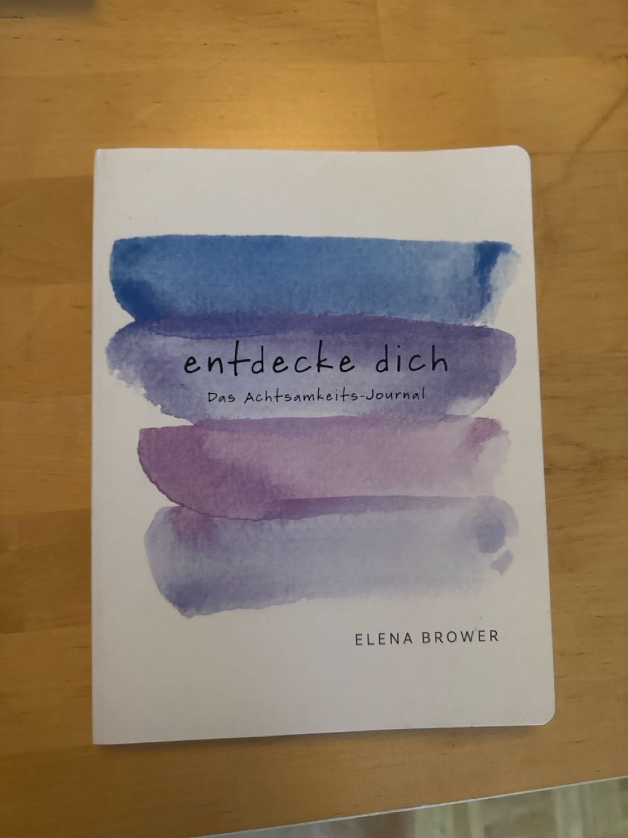 Libri: Das Achtsamkeits-Journal - Elena Brower – Nuovo (secondo la descrizione) da Schötz venduto da johannasetz