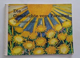 Märchenbuch "Die Geschichte vom Paradies", Marieluise Häny