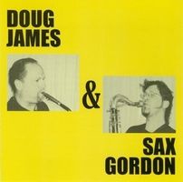 Doug James & Sax Gordon, Blues, Boogie, Jump Blues, CD, D1
