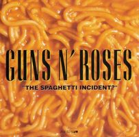 Guns N' Roses – "The Spaghetti Incident?" - Vergriffen!