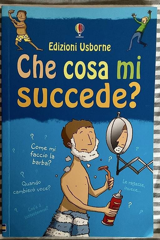 Libri: Libro Edizioni Usborne Che cosa mi succede? – Usato da Gordola venduto da lar_x2p9