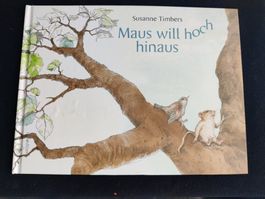Maus will hoch hinaus / Susanne Timbers  - 2015 MNE