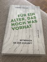 Für ein Alter, das noch was vor hat 📚 Ludwig Hasler