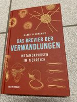Das Brevier der Verwandlungen : Metamorphosen im Tierreich