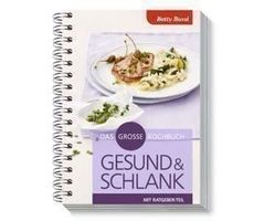 Gesund & Schlank Betty Bossi