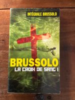 Livre BRUSSOLO "LA CROIX DE SANG I" intégrale