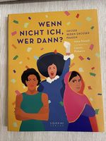 Wenn nicht ich, wer dann? Grosse Reden grosser Frauen