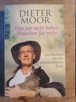Was wir nicht haben, brauchen Sie nicht Dieter Moor RoRoRo