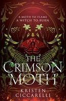 The Crimson Moth (Heartless Hunter) - Kristen Ciccarelli
