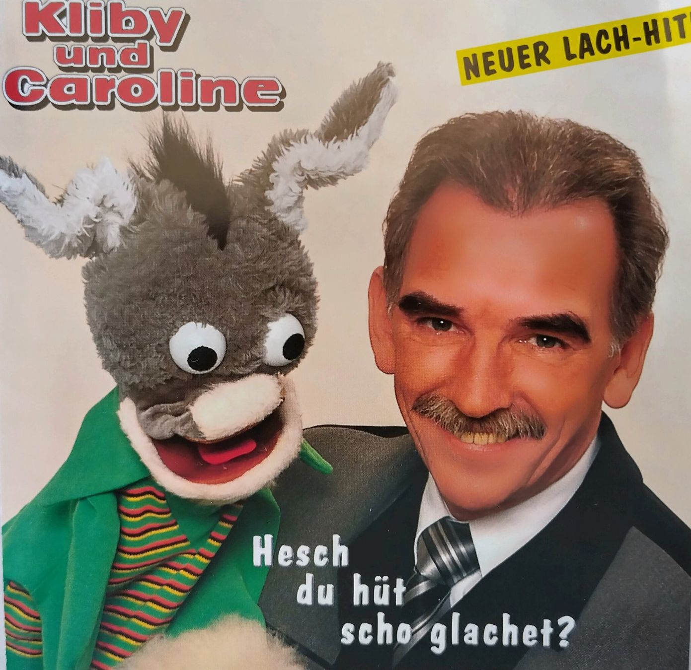 CDs: Kliby & Caroline CD 2005 - Hesch du hüt scho glachet? – Gebraucht aus Bellach von JingleJerry