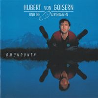 CD Hubert von Goisern - Omunduntn * Alpinkatzen