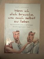 "Wenn ich dich brauche, um mich selbst zu lieben" Buch