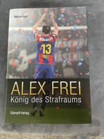 Alex Frei: König des Strafraums - Biografie