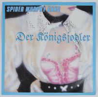 Single: SPIDER MURPHY GANG  - Der Königsjodler