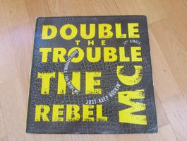 The Rebel MC - Double The Trouble  Just Keep Rockin,12" Maxi