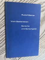 Rudolf Steiner Vom Seelenleben und Sprache und Sprachgeist