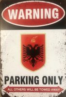 Blechschild Albanien Albania Parking Only Schild Englisch
