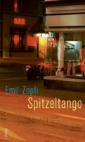 Zopfi Emil - Spitzeltango (geb) / Krimi