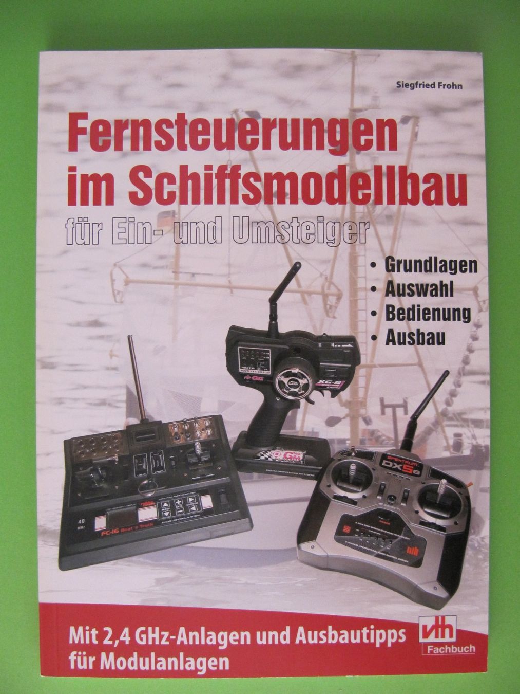 Libri: Fernsteuerungen im Schiffsmodellbau VTH-Fachbuch – Usato da Basel venduto da Kuba2