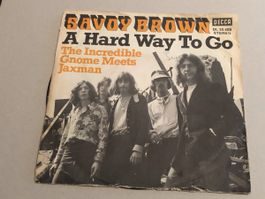 Savoy Brown. 7“ Single. 1970. A Hard Way To Go