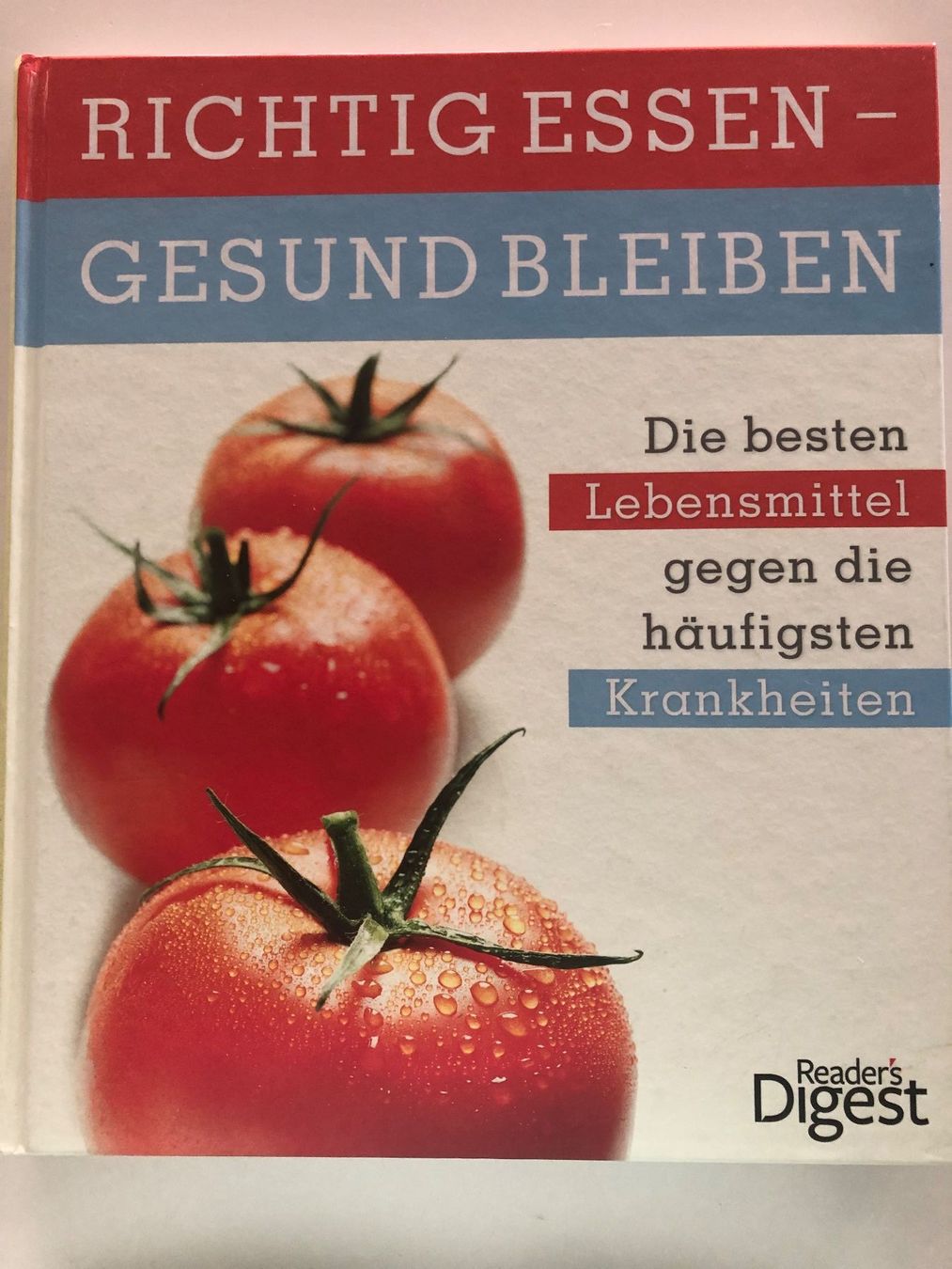 Libri: Richtig essen - gesund bleiben - Reader's Digest – Usato da Pfäffikon ZH venduto da Wacardo