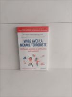 Vivre avec la menace terroriste – Réflexes, gestes et attitu
