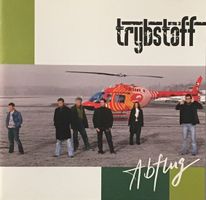Trybstoff – Abflug