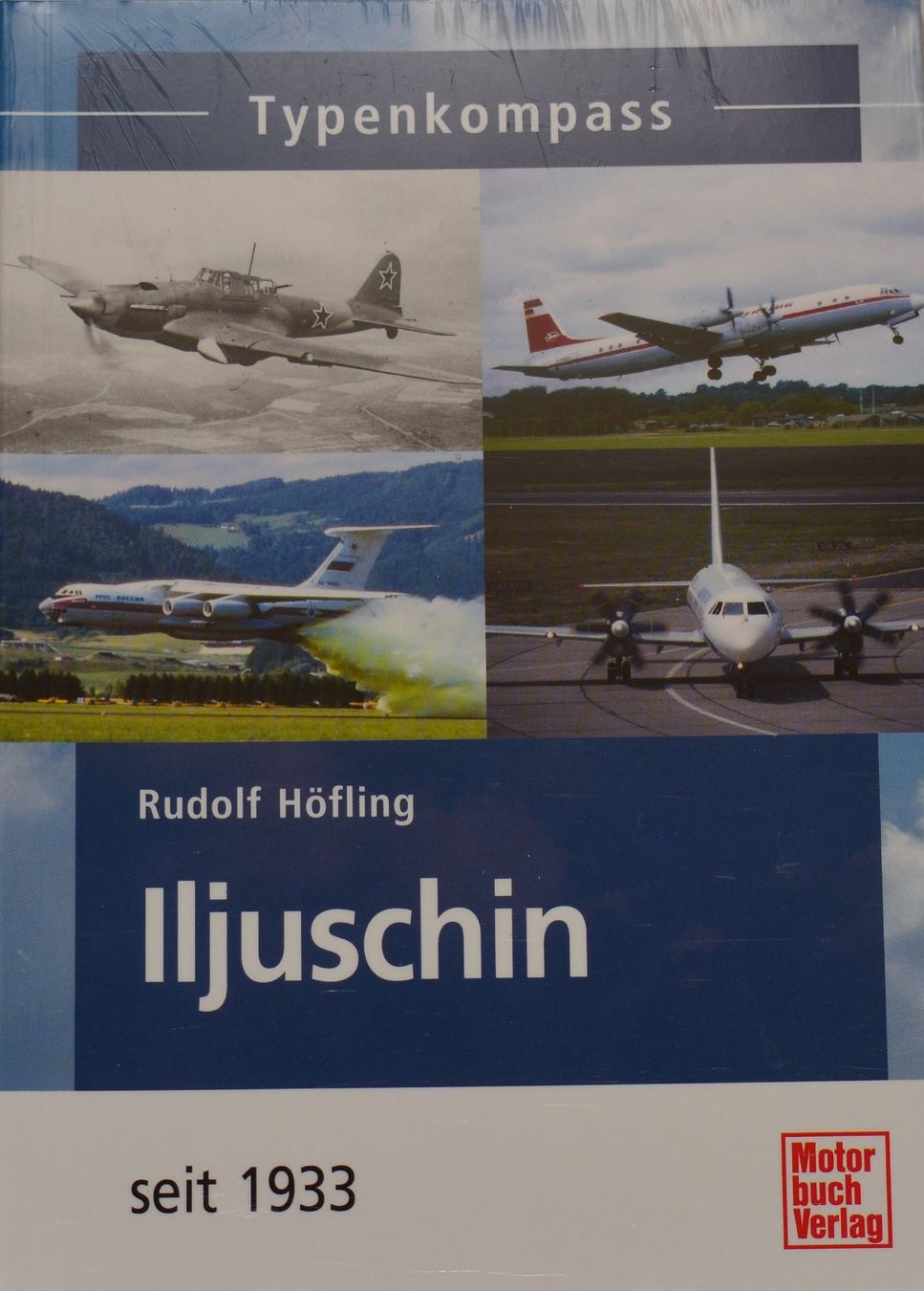 Libri: Typenkompass Iljuschin seit 1933 – Nuovo e nell'imballaggio originale da Basel venduto da Dogana