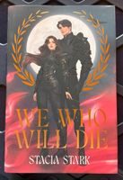 We who will die - Stacia Stark - Fairyloot