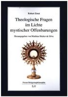 Theologische Fragen im Lichte mystischer Offenbarungen