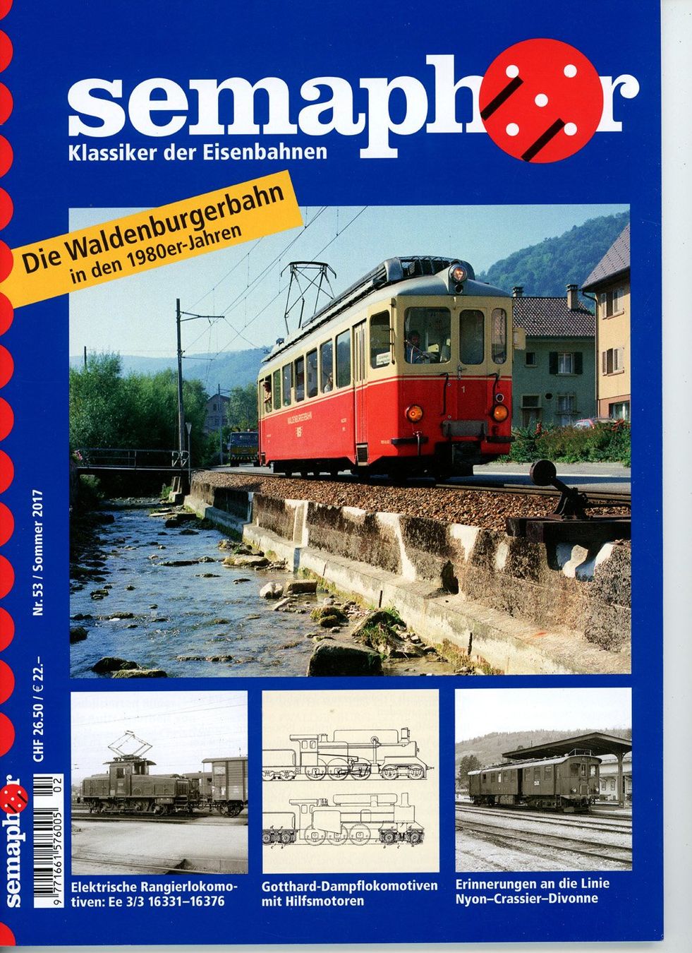 Riviste & Magazine: Semaphor 53,  Sommer 2017; Klassiker der Eisenbahn – Usato da Köniz venduto da vasco013