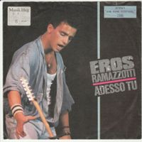 Eros Ramazzotti - Adesso tu 7" Vinyl 1986