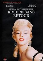 RIVIERE SANS RETOUR, avec Marilyn Monroe et Robert Mitchum