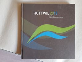 neuwertiges Buch: Huttwil 2013 - 700 Jahre Stadtrecht