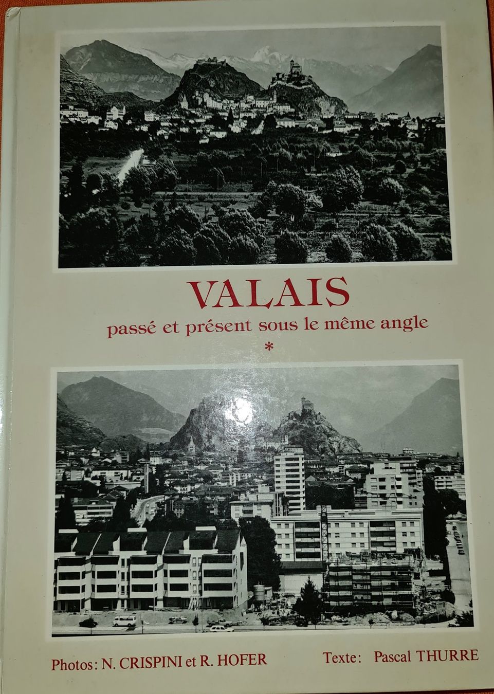 Livres: Valais passé et présent sous le même angle / Livre – D'occasion à Cortaillod par signep