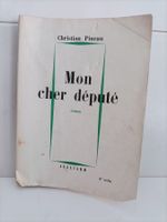Mon cher député / Christian Pineau / Julliard 1959