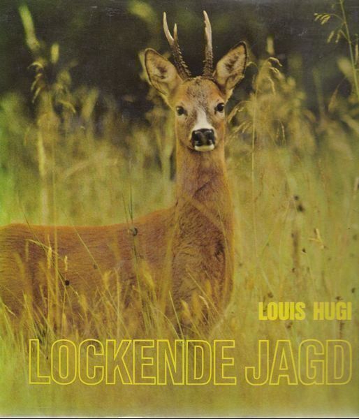 Lockende Jagd - Wild, Geschichte, Kunst, Waffen, Hunde (Gebraucht) in ...