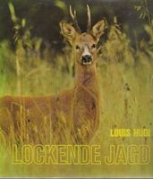 Lockende Jagd - Wild, Geschichte, Kunst, Waffen, Hunde