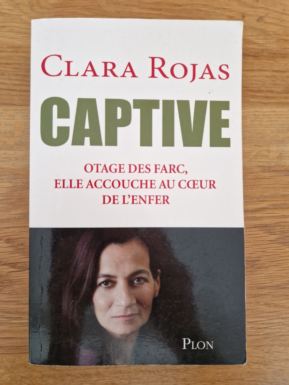Libri: Captive - Clara Rojas.  (D1) – Usato da Villars-sur-Glâne venduto da Agnie80