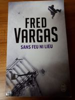 Fred Vargas - Sans feu ni lieu