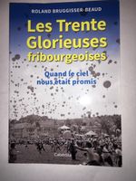 Les Trente Glorieuses fribourgeoises