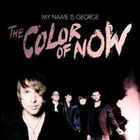 My Name Is George – The Color of Now