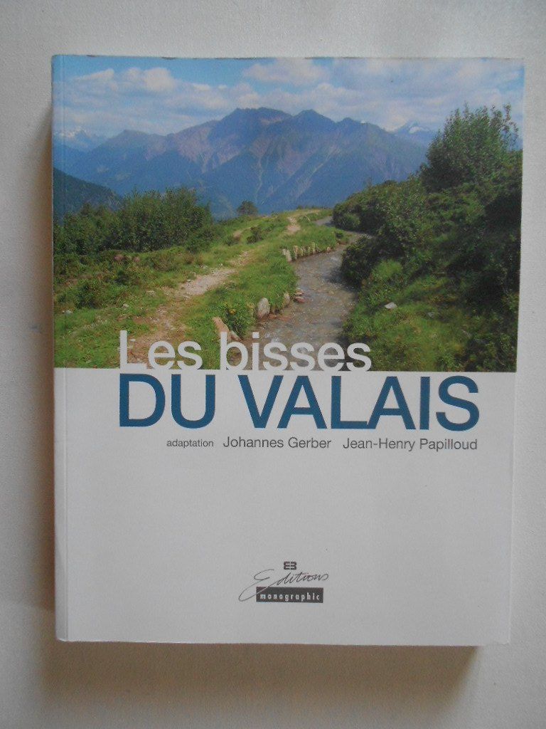 Bücher: LES BISSES DU VALAIS – Gebraucht aus Bex von Giorgiob