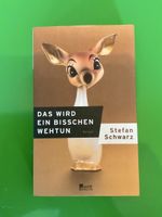 Stefan Schwarz "Das wird ein bisschen wehtun" - Roman!