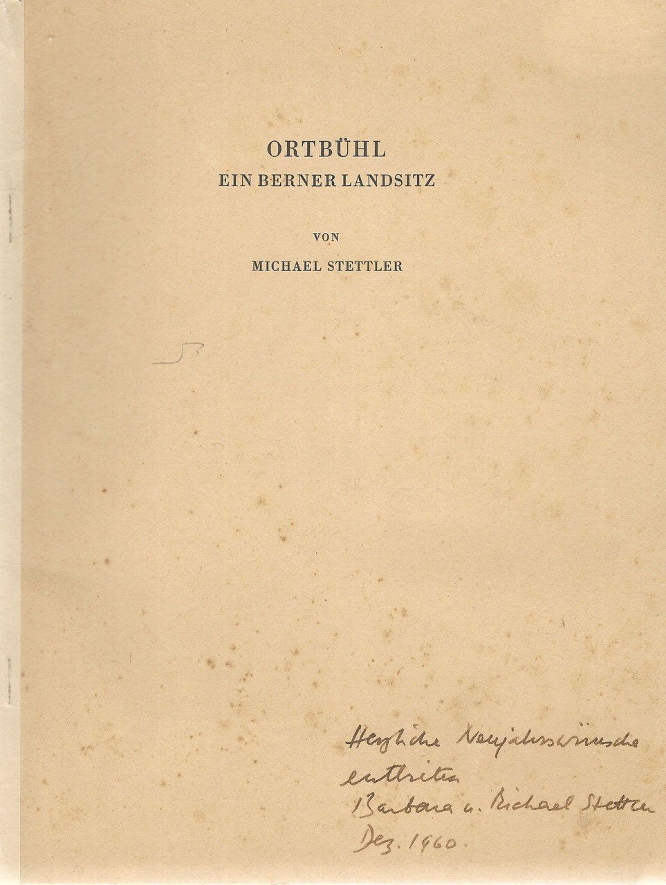 Libri: Ortbühl ein Berner Landsitz – Usato da Bern venduto da Grindelwaldaus