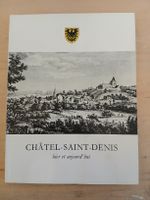 Livre ancien: Châtel-Saint-Denis hier et aujourd'hui.