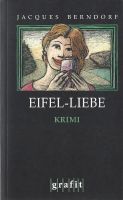 Berndorf Jacques - Eifel-Liebe / Krimi