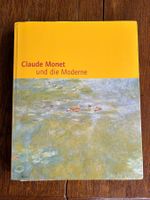 Claude Monet und die Moderne