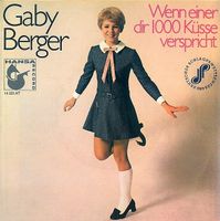 Gaby Berger - Wenn Einer Dir 1000 Küsse Verspricht, Single