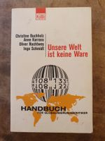Unsere Welt ist keine Ware - Christine Buchholz - Anne Karra